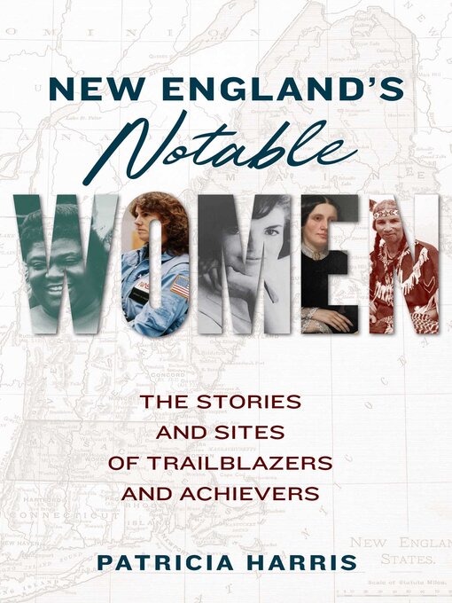 Title details for New England's Notable Women by Patricia Harris - Available